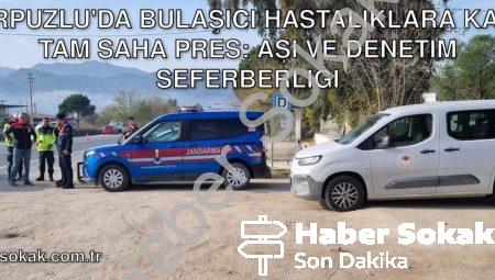 Karpuzlu’da Bulaşıcı Hastalıklara Karşı Tam Saha Pres: Aşı ve Denetim Seferberliği