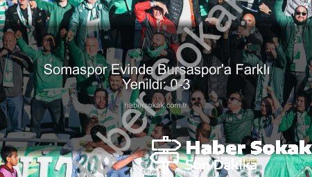 Somaspor Evinde Bursaspor’a Farklı Yenildi: 0-3