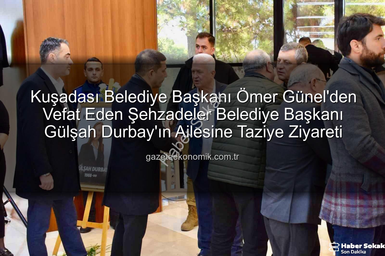 Gülşah Durbay - Başkan Ömer Günel'den Vefat Eden Şehzadeler Belediye Başkanı Gülşah Durbay'ın Ailesine Taziye Ziyareti