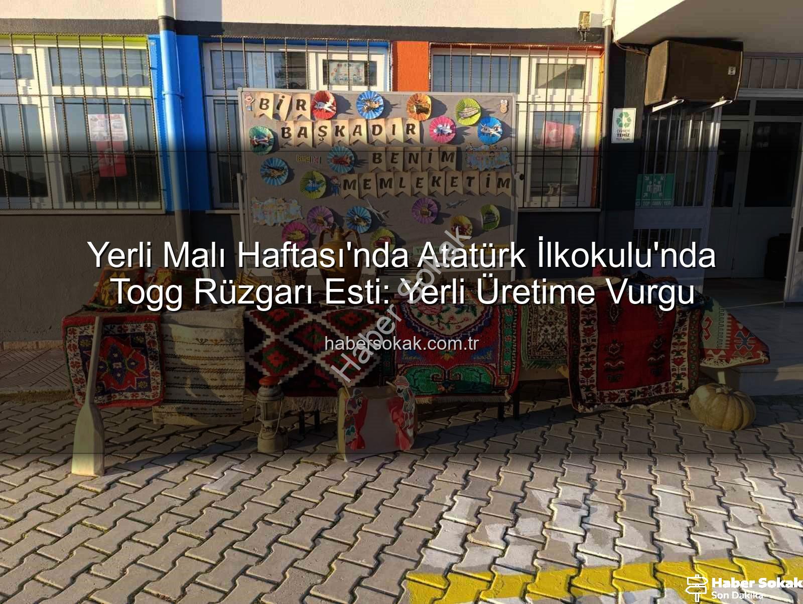 Yerli Malı Haftası - Yerli Malı Haftası'nda Atatürk İlkokulu'nda Togg Rüzgarı Esti: Yerli Üretime Vurgu