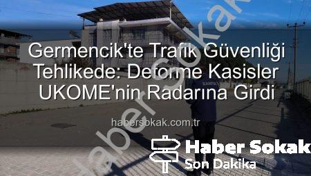 Germencik’te Trafik Güvenliği Tehlikede: Deforme Kasisler UKOME’nin Radarına Girdi