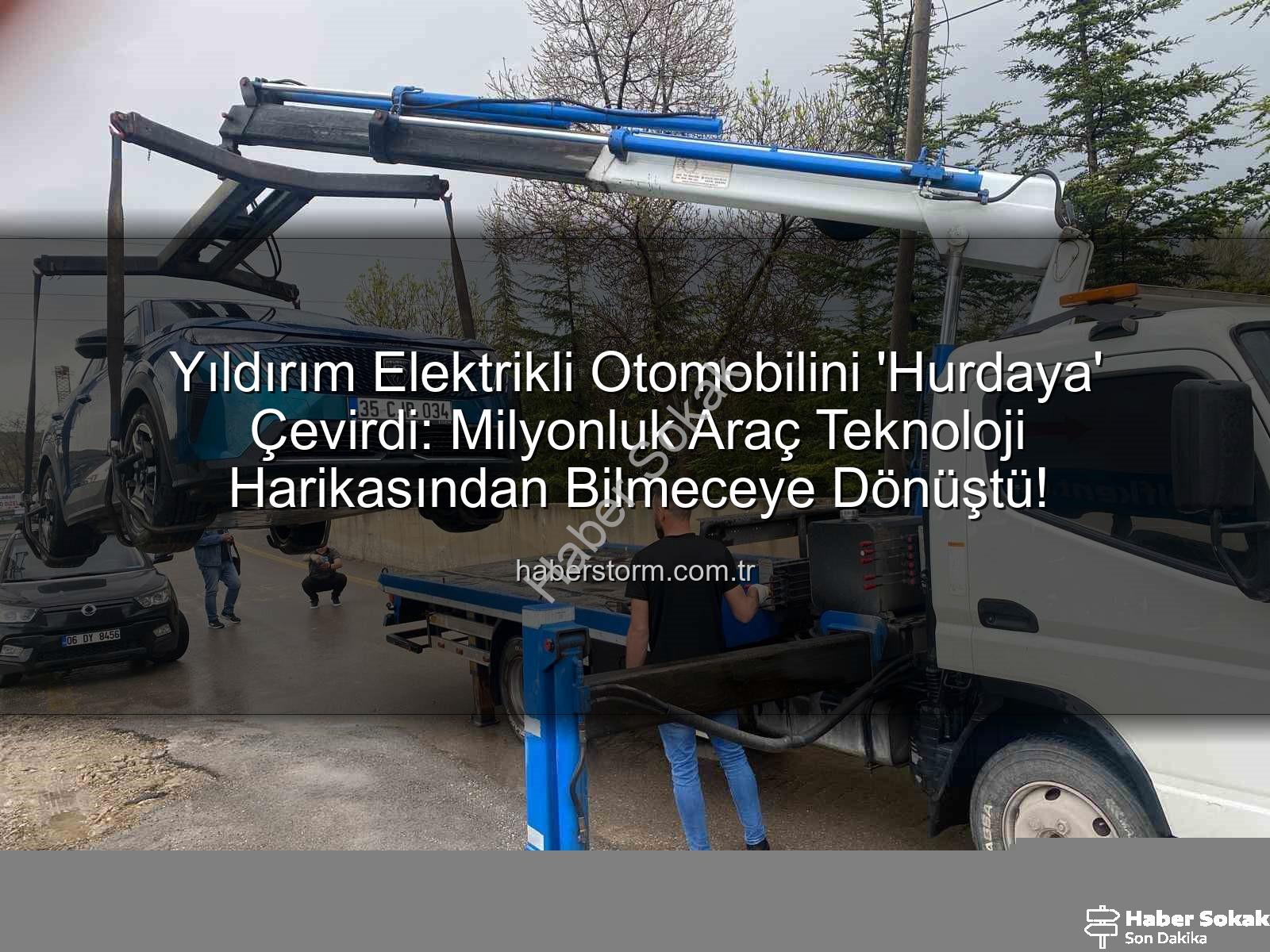 elektrikli otomobil - Yıldırım Elektrikli Otomobili 'Hurdaya' Çevirdi: Milyonluk Araç Sahipsiz Kaldı, Sahibi Hukuk Savaşı Başlattı