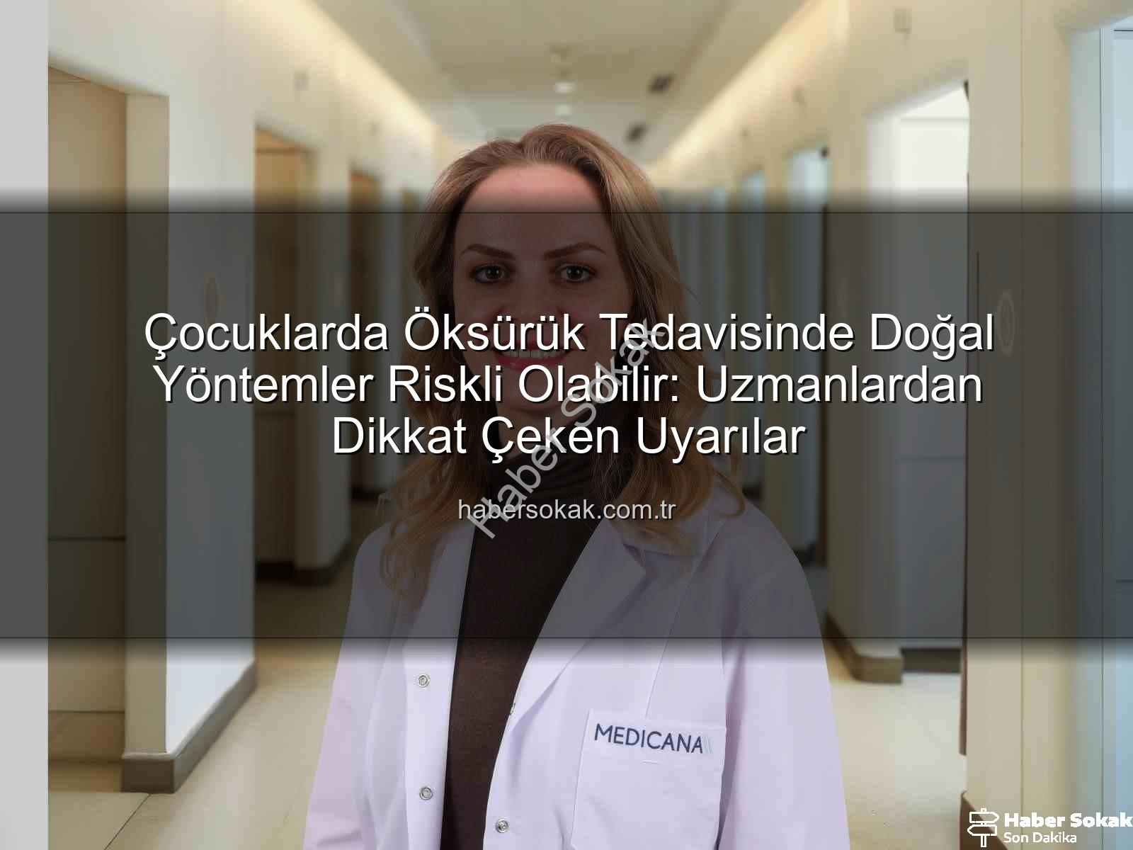 çocuklarda öksürük - Çocuklarda Öksürük Tedavisinde Doğal Yöntemler Riskli Olabilir: Uzmanlardan Dikkat Çeken Uyarılar