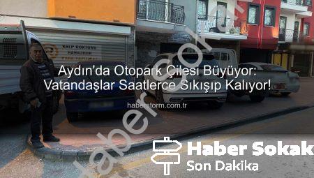 Aydın’da Otopark Çilesi: Vatandaş İsyan Etti, ‘Doktor Garajı’ Uyarısı Bile Çare Olmuyor!