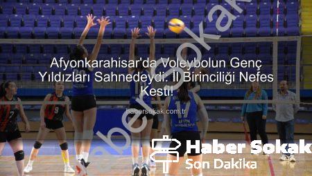 Afyonkarahisar’da Voleybolun Genç Yıldızları Sahnedeydi: İl Birinciliği Nefes Kesti!
