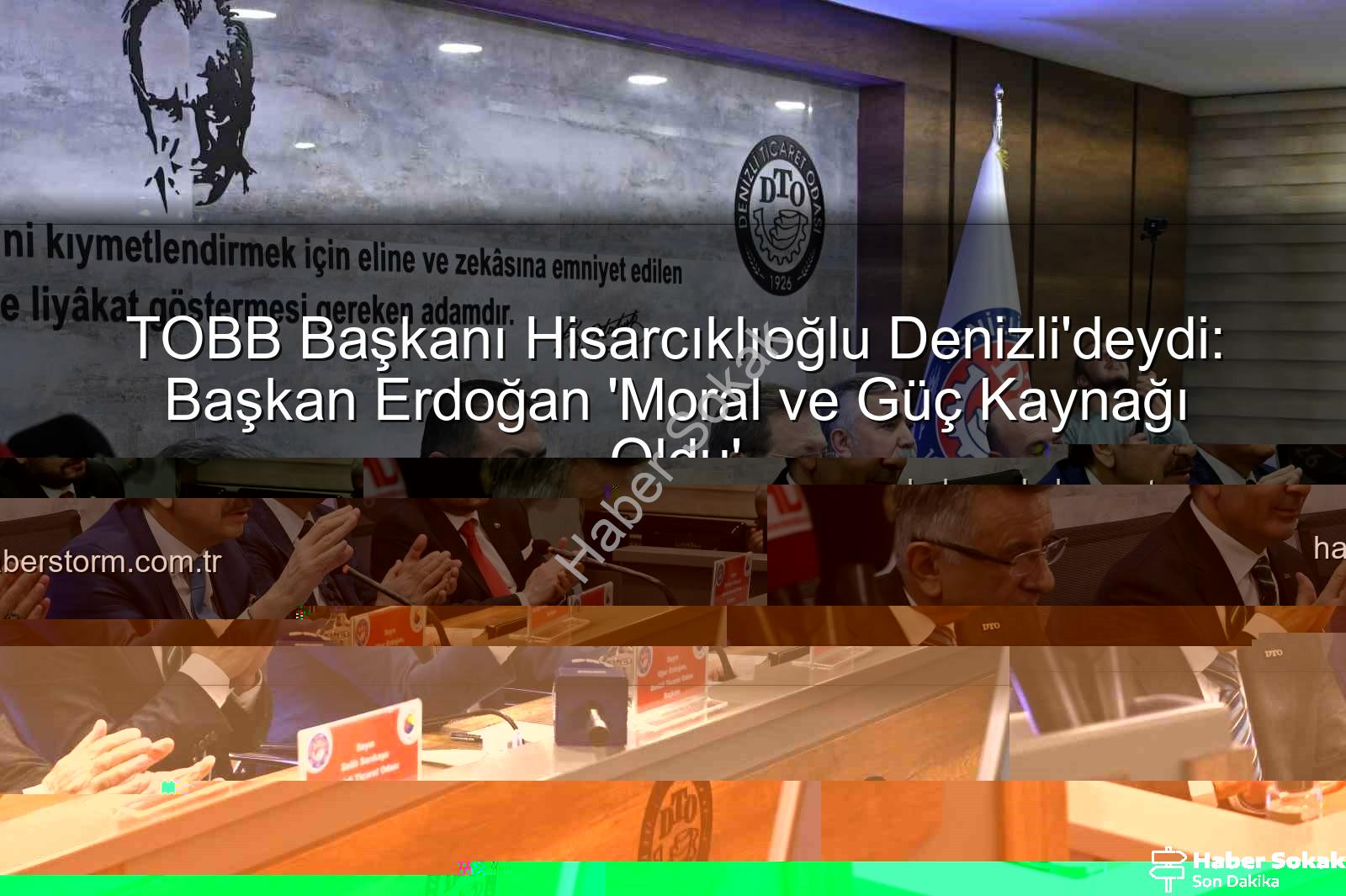 TOBB Başkanı Denizli ziyareti - TOBB Başkanı Hisarcıklıoğlu Denizli'de: İş Dünyası İçin Güçlü Destek Vurgusu